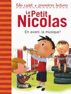 Couverture du livre « Le petit Nicolas t.22 ; en avant, la musique ! » de Emmanuelle Lepetit aux éditions Gallimard-jeunesse