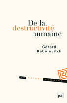 Couverture du livre « De la destructivité humaine » de Gerard Rabinovitch aux éditions Puf