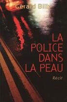 Couverture du livre « La police dans la peau » de Billy/De Meritens aux éditions Payot