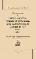 Couverture du livre « Oeuvres complètes t.2 ; histoire naturelle t.2 » de Georges-Louis Leclerc Buffon aux éditions Honore Champion