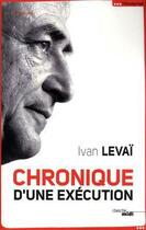 Couverture du livre « Chronique d'une éxecution » de Ivan Levai aux éditions Le Cherche-midi