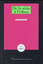 Couverture du livre « De la serie a l'ethos » de Salanskis J-M. aux éditions Pu De Paris Ouest