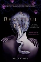 Couverture du livre « A Beautiful Evil » de Kelly Keaton aux éditions Simon Pulse