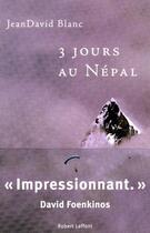 Couverture du livre « 3 jours au Népal » de Jeandavid Blanc aux éditions Robert Laffont