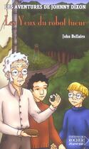 Couverture du livre « Les aventures de johnny dixon, tome 6 » de John Bellairs aux éditions Rocher
