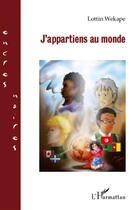 Couverture du livre « J'appartiens au monde » de Lottin Wekape aux éditions L'harmattan