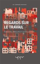 Couverture du livre « Regards sur le travail » de Didier Deleule aux éditions Uppr