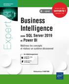 Couverture du livre « Business Intelligence avec SQL Server 2019 et Power BI ; maîtrisez les concepts et réalisez un système décisionnel » de Sebastien Fantini aux éditions Eni
