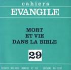Couverture du livre « Ce-29. mort et vie dans la bible » de Marchadou Alain aux éditions Cerf