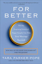 Couverture du livre « For Better » de Parker-Pope Tara aux éditions Penguin Group Us