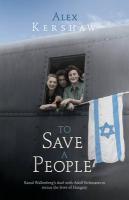 Couverture du livre « To Save a People » de Alex Kershaw aux éditions Random House Digital