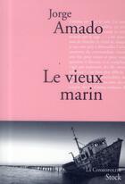 Couverture du livre « Le vieux marin » de Jorge Amado aux éditions Stock