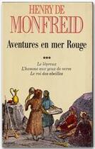 Couverture du livre « Aventures en mer Rouge Tome 3 » de Henry De Monfreid aux éditions Grasset