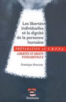 Couverture du livre « Les libertés individuelles et la dignité de la personne humaine » de Rousseau D. aux éditions Lgdj