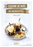 Couverture du livre « Cuisine de Noël en 100 recettes » de Thomas Feller aux éditions First