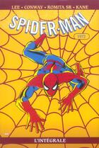 Couverture du livre « Spider-Man : Intégrale vol.10 : 1972 » de Gil Kane et Stan Lee et Gerry Conway et John Romita Sr aux éditions Panini
