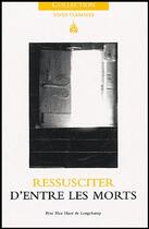 Couverture du livre « Ressusciter d'entre les morts » de Max Huot De Longchamp aux éditions Carmel