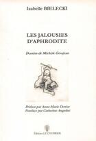 Couverture du livre « Les jalousies d'aphrodite » de Isabelle Bielecki aux éditions Le Coudrier
