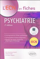 Couverture du livre « Psychiatrie - 2e edition » de Deschenau/Degraix aux éditions Ellipses