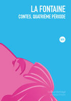 Couverture du livre « Contes, quatrième période » de La Fontaine Jean aux éditions La Bourdonnaye