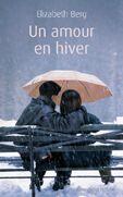 Couverture du livre « Un amour en hiver » de Berg Elizabeth aux éditions Libra Diffusio