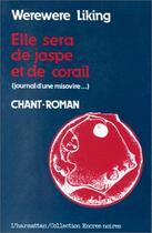 Couverture du livre « Elle sera de jaspe et de corail : Journal d'une Misovire » de Werewere-Liking Gnepo aux éditions L'harmattan