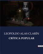 Couverture du livre « Critica popular » de Clarin Leopoldo Alas aux éditions Culturea