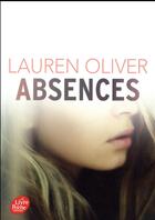 Couverture du livre « Absences » de Lauren Oliver aux éditions Le Livre De Poche Jeunesse