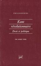 Couverture du livre « Kant revolutionn.droit & polit. n.16 » de Andre Tosel aux éditions Puf