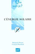 Couverture du livre « L'energie solaire » de Dessus/Pharabod aux éditions Que Sais-je ?