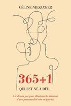 Couverture du livre « 365 + 1 ; qui est né a dit... » de Celine Nieszawer aux éditions Tohu-bohu