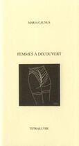 Couverture du livre « Femmes à decouvert » de Maria Caunus aux éditions Tetras Lyre
