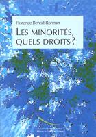 Couverture du livre « Les minorités ; quels droits ? » de Florence Benoit-Rohmer aux éditions Conseil De L'europe