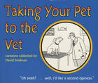 Couverture du livre « Taking Your Pet to the Vet » de Rick Gadziola et David Seidman aux éditions Ecw Press