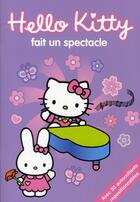 Couverture du livre « Hello Kitty ; Hello Kitty fait un spectacle » de  aux éditions Hachette