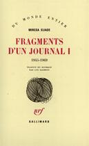 Couverture du livre « Fragments d'un journal - 1945-1969 » de Eliade/Badesco aux éditions Gallimard