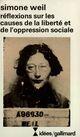 Couverture du livre « Reflexions Sur Les Causes De La Liberte Et De L'Oppression Soci » de Simone Weil aux éditions Gallimard