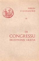Couverture du livre « De congressu eruditionis gratia » de Philon D'Alexandre aux éditions Cerf