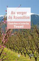 Couverture du livre « Au verger du roussillon » de Claude-Rose Touati et Lucien-Guy Touati aux éditions T.d.o