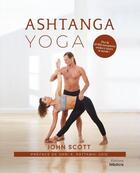 Couverture du livre « Ashtanga yoga » de John Scott aux éditions Medicis