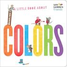 Couverture du livre « A little book about colors » de Lionooi Leo aux éditions Random House Us