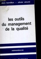 Couverture du livre « Outils manag.qualite memento » de Bernillon/Cerutti aux éditions Organisation