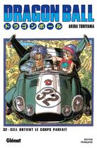 Couverture du livre « Dragon Ball - édition originale Tome 32 : Cell obtient le corps parfait !! » de Akira Toriyama aux éditions Glenat