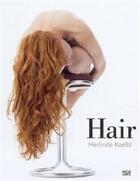 Couverture du livre « Hair » de Herlinde Koelbl aux éditions Hatje Cantz