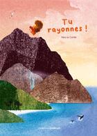 Couverture du livre « Tu rayonnes » de Nina Le Comte aux éditions Zebulo