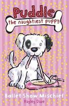 Couverture du livre « Puddle ; the naughtiest puppy ; ballet show mischief » de Hayley Daze aux éditions Ladybird