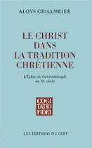 Couverture du livre « Le Christ dans la tradition chrétienne - tome 2.2 » de Aloys Grillmeier aux éditions Cerf