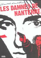 Couverture du livre « Les damnes de nanterre » de Chantal Montellier aux éditions Denoel