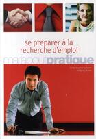 Couverture du livre « Se préparer à la recherche d'emploi » de Kraemer-Schwinn aux éditions Marabout