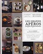 Couverture du livre « Les grands apéros simples & gourmands » de Mmmmh aux éditions Marabout